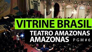 Teatro Amazonas - AM | Vitrine Brasil #6 - TV Cultura