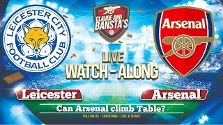 Leicester v Arsenal Live Match Watchalong @11.45am