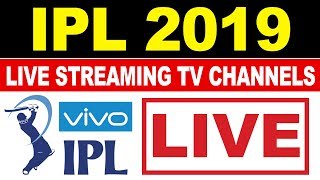 IPL 2019 Live Streaming Online & Broadcast TV Channel List - Star Sports 1 LIVE, IPL TV Live