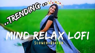 🎧🥰lofi hindi songs||slowed reverb||arjit shingh||@Toontrance-fo4mv #lofi @CoComelon