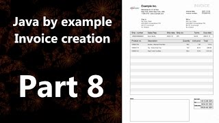 Invoice creation part 8 (Java by Example)