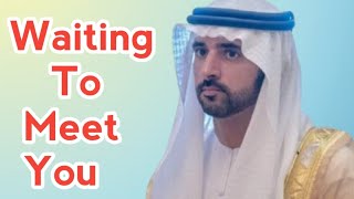 Waiting To Meet You | Sheikh Hamdan poetry | English fazza poems | Heart Touching poems