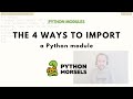 4 ways to import a module in Python