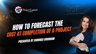 How to Forecast the Cost at Completion of a Project