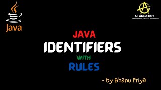 Java identifiers and their rules| lec 4 | Java Tutorial| BhanuPriya