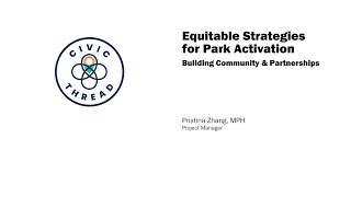 Equitable Strategies for Park Activation - Building Community and Partnerships