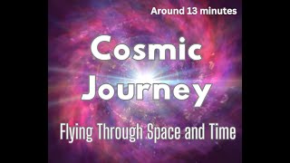 Cosmic Journey: Flying Through Time and Space – A Sound Therapy Experience