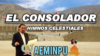 EL CONSOLADOR🌈AEMINPU🎸 HIMNOS CELESTIALES🔥(CON LETRA )🔥✅JESUCRISTO HOMBRE🎤🎸