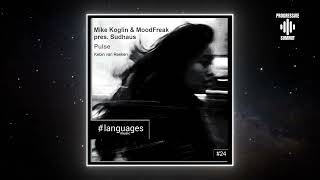 Mike Koglin, MoodFreak \u0026 Sudhaus - Pulse (Kebin Van Reeken Remix) [languages music]