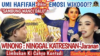 UMI HAFIFAH Bikin Emosi! : Sambung Wanci Dalu \u0026 WINONG: Ninggal Katresnan Full Jaranan | Limbukan.