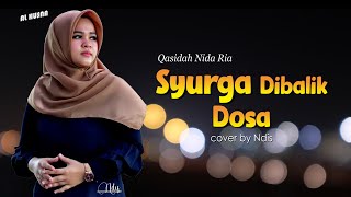 SYURGA DIBALIK DOSA - NIDA RIA || NDIS (Cover Qasidah)