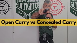 Open Carry Vs Concealed Carry- Pros and Cons