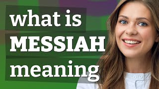 Messiah | meaning of Messiah