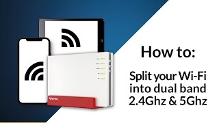 Split Wi-Fi into dual band 2.4Ghz & 5Ghz + channel selection