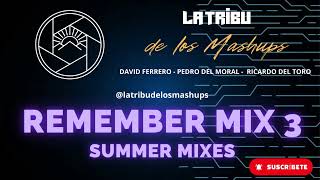 La Tribu de los Mashups - Remember Mix 3 (Summer Mixes)