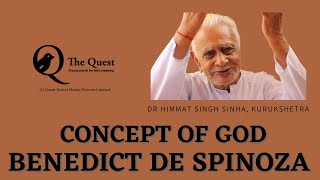 Benedict de Spinoza _ Concept of God _ Western Philosophy | Dr HS Sinha | The Quest