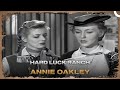 Annie Oakley | Hard Luck Ranch