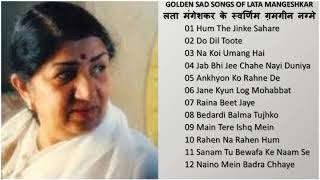 Best Hindi Sad Songs Of Lata Mangeshkarलता मंगेशकर के स्वर्णिम ग़मगीन नग़मे Superhits  Songs Of Lata