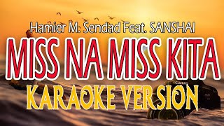 Sanshai - Miss na Miss Kita | KARAOKE LYRICS | ARRANGED INSTRUMENTAL VERSION