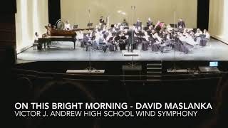 On This Bright Morning - Victor J. Andrew High School Wind Symphony