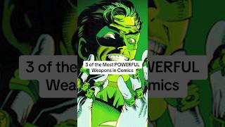 3 of the Most POWERFUL Weapons in Comics #comics #marvel #marvelcomics #dc