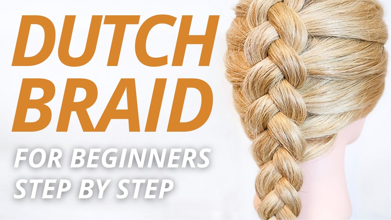 20 Best How To Make A Dutch Braid A Step By Step Tutorial