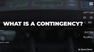 Contingencies, What Does This Mean?