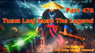 Tuam Leej Kuab The Hmong Shaman Warrior (Part 479)