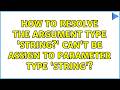 How to Resolve The Argument type 'String?' can't be assign to parameter type 'String'?