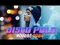 Disco Polo 2024 Mix -- Disco Polo 2024 -- Największe Hity Disco Polo 2024 -- Mega Hity