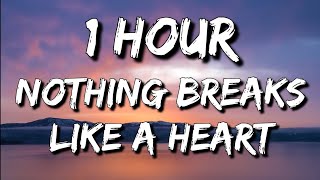 Mark Ronson, Miley Cyrus - Nothing Breaks Like a Heart (Lyrics) 🎵1 Hour