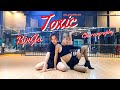 Britney Spears - Toxic (Choreography by BinGa) Dance by B.WITCHES