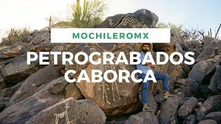¿Como es Caborca, Sonora? | Los petrograbados más importantes de toda América | MOCHILEROMX