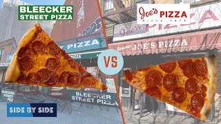 #1 NYC Pizza Slice Shop - Bleecker Street Pizza vs Joe's Pizza
