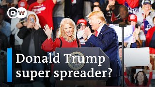 Donald Trump: Coronavirus super spreader? | DW News