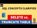DELETE vs. TRUNCATE Table in SQL | DELETE and TRUNCATE Table