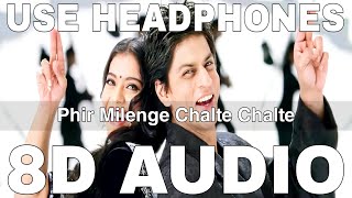 Phir Milenge Chalte Chalte (8D Audio) || Rab Ne Bana Di Jodi || Sonu Nigam || Shah Rukh Khan