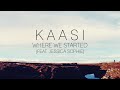 kaasi – where we started z udziałem jessiki sophie oficjalny