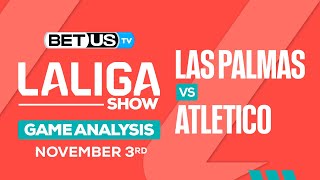 Las Palmas vs Atletico | LaLiga Expert Predictions, Soccer Picks & Best Bets