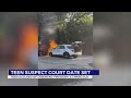 Teen arson suspect court date set