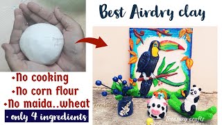 Best homemade air dry clay no cook|homemade air dry clay without cornstarch|air dry clay tips