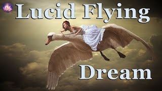 Lucid Dreaming Guided Sleep Meditation For Beginners (Flying Dream, 432 Hz Binaural Beats)