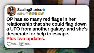 OP Has So Many Red Flags in Her Relationship... | Reddit Updates