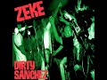 zeke dirty sanchez full album