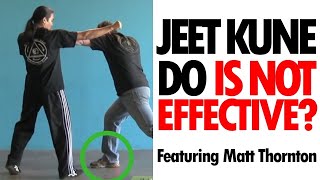 Is Jeet Kune Do an Effective Self Defense form? • ft. Matt Thornton