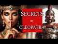 Cleopatra's Most Intriguing Secrets - Queen of Egypt