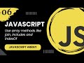 JavaScript Array #6 - Use array methods like join, includes and indexOf