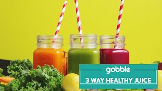 Three Way Healthy Juices | Detox \u0026 Health | Healthy Recipe | Gobble