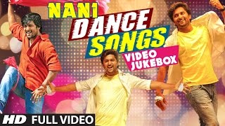 Nani Dance Video Songs Jukebox || Nani Video Songs || Nani Latest Telugu Songs