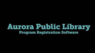 How to Register for Upcoming Programs at Aurora Public Library